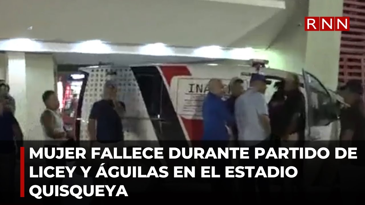 Mujer fallece durante partido de Licey y Águila en el estadio Quisqueya