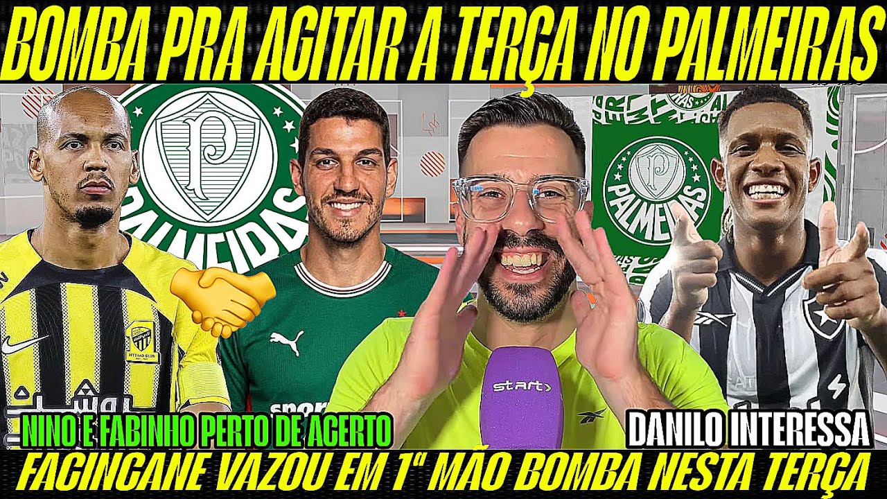 ACONTECEU AGORA! FACINCANE VAZOU NOTÍCIAS BOMBÁSTICAS DE GRANDES CONTRATAÇÕES! NOTÍCIAS DO PALMEIRAS