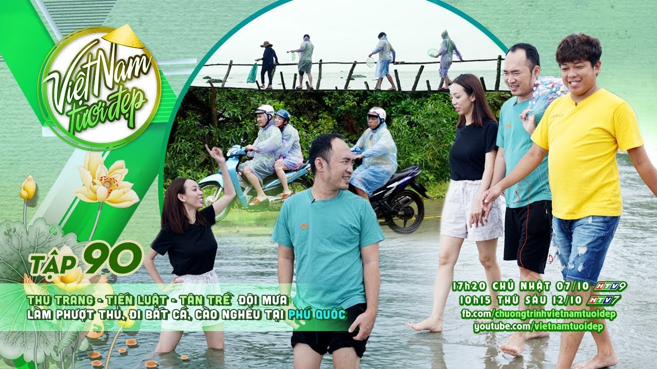 Việt Nam Tươi Đẹp 2 | Tập 90 FULL: Phượt xuyên Phú Quốc cùng Thu Trang, Tiến Luật và Tân Trề