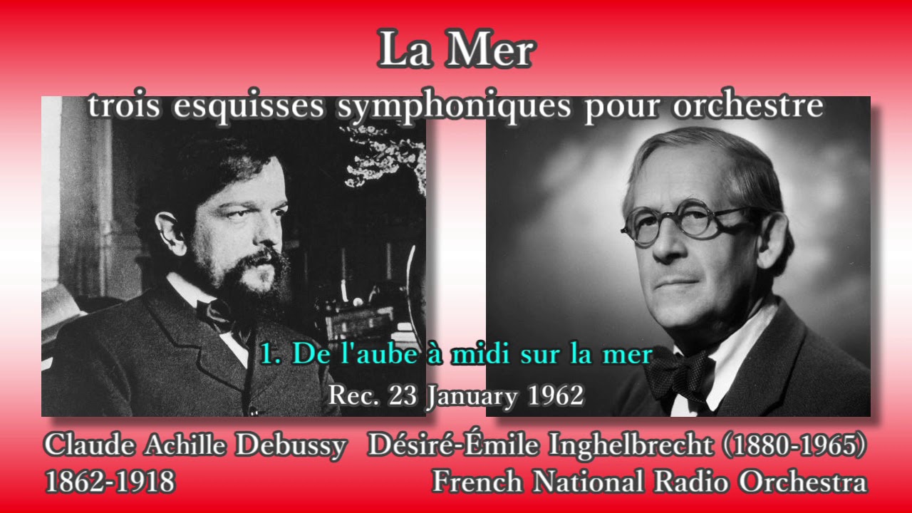 Debussy: La Mer, Inghelbrecht & ONRTF (1962) ドビュッシー「海」アンゲルブレシュト