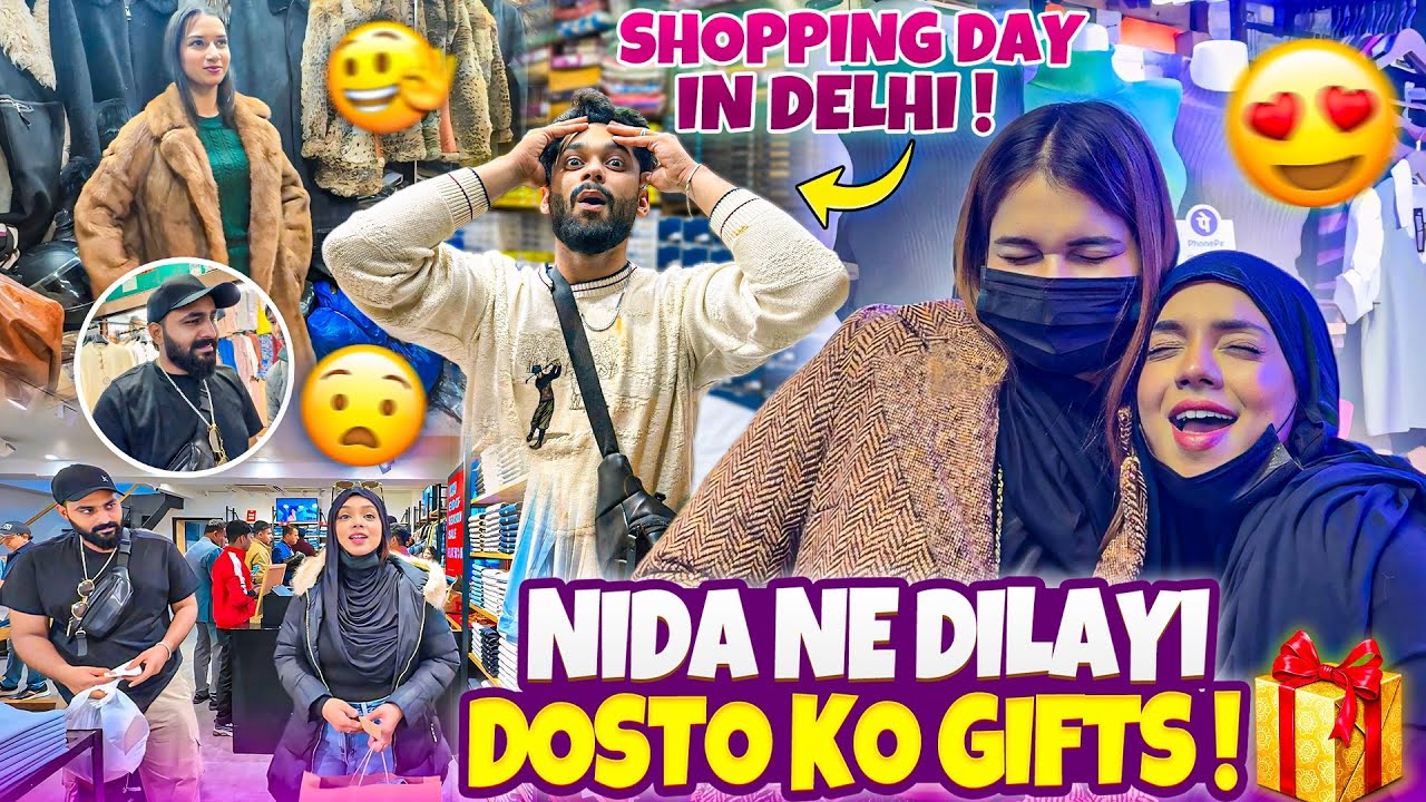 Nida Ne Dilayi Dosto Ko Gifts😍| Shopping Day In Delhi😅| Nida Khan ✨