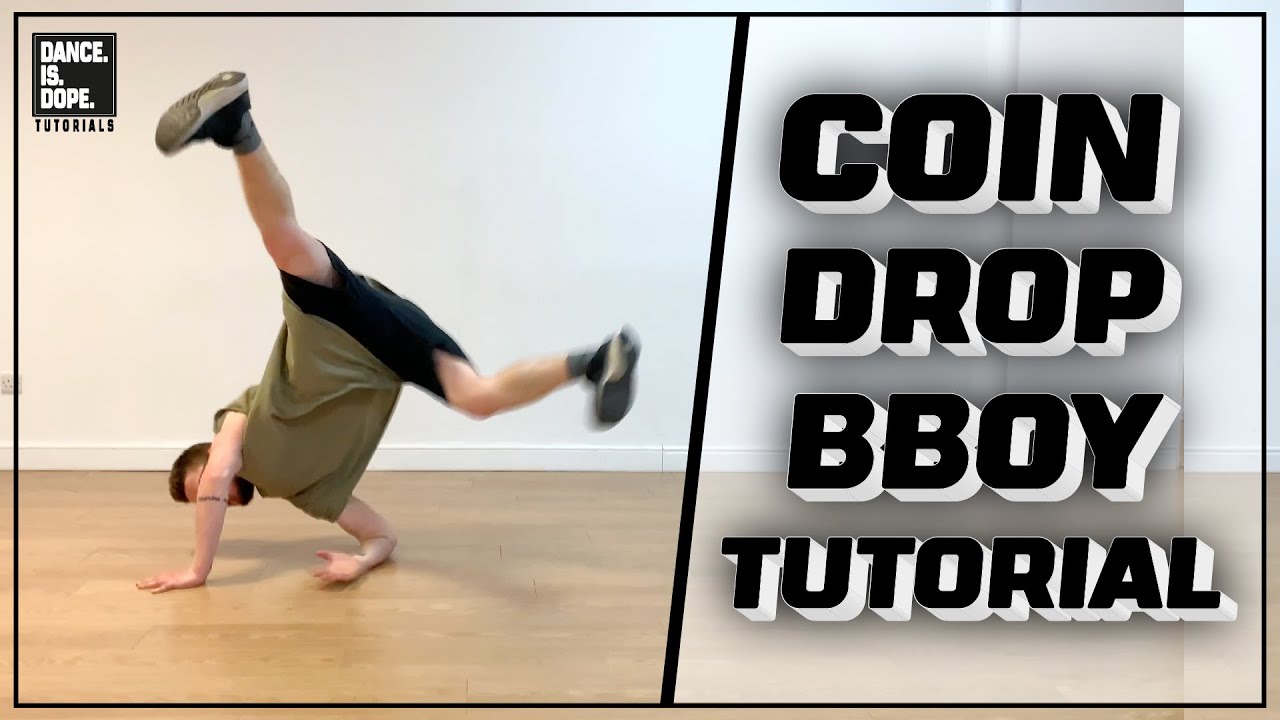 COIN DROP BBOY TUTORIAL - HOW TO COINDROP BREAKDANCE