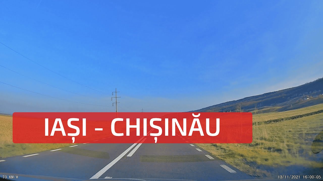Iași, România - Chișinău, Moldova | Яссы, Румыния - Кишинёв, Молдова