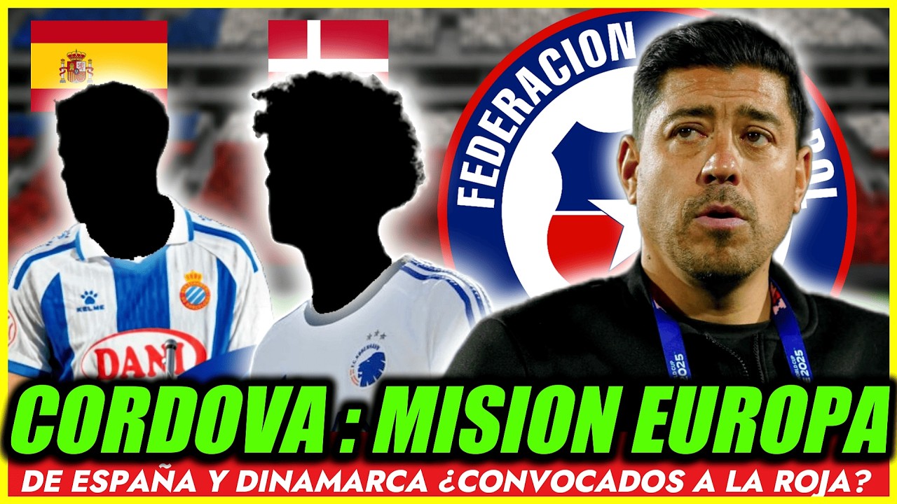 🚨SORPRESA DE CORDOVA!🚨LA ROJA RECLUTA DOS TALENTOS EUROPEOS🚨THOMAS DEAN-ROBERTO RISNAES!!😱