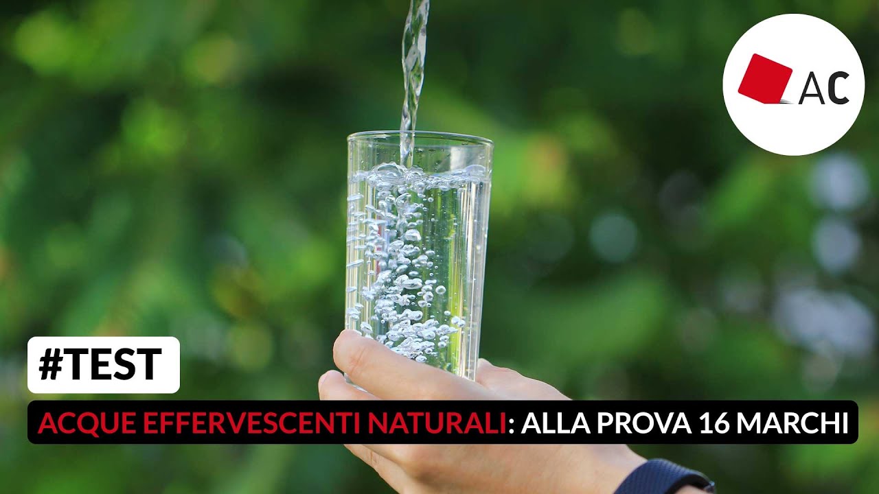 Acque effervescenti naturali: ecco le migliori del nostro test