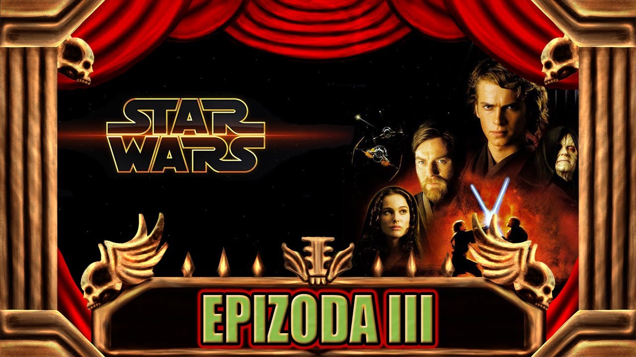 Star Wars: Revenge of the Sith je nejlepší Prequel