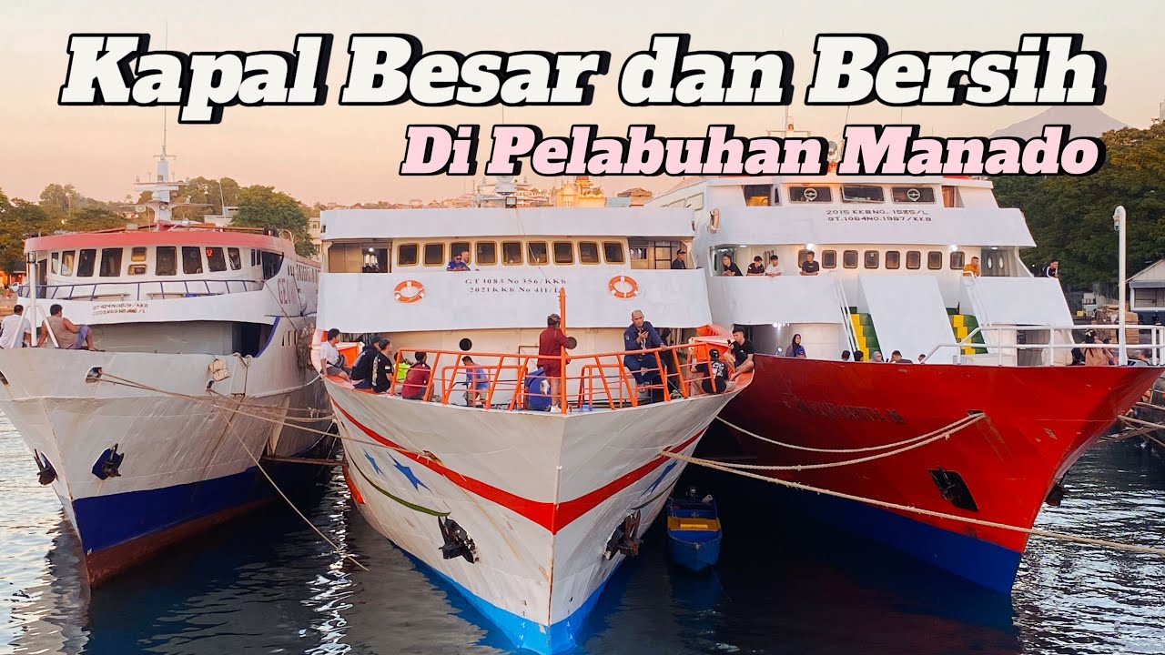 KM AKSAR SAPUTRA 09, KAPAL BESAR DAN BERSIH BERTOLAK DARI PELABUHAN MANADO