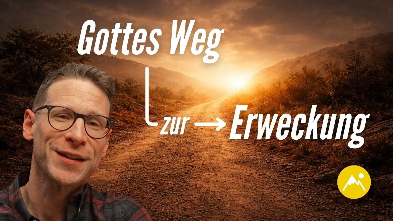 Gottes Weg zur Erweckung - bist du bereit, ihn zu gehen? (Mirko Krüger)