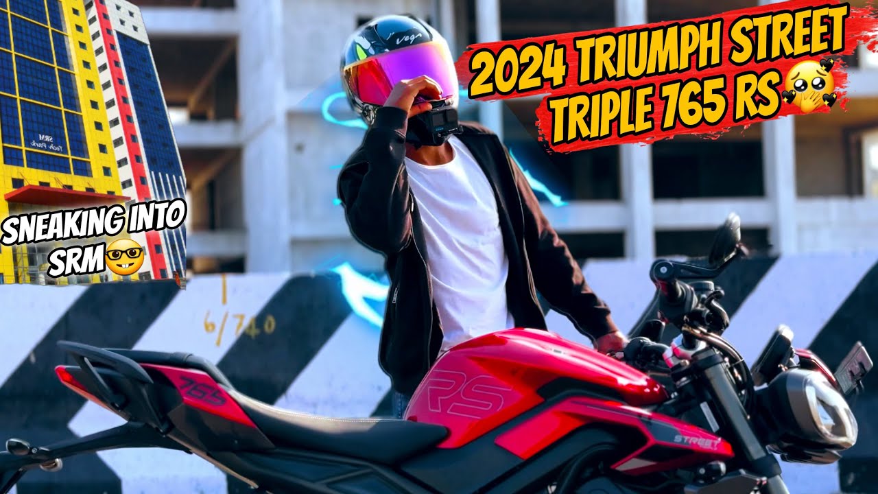 2024 TRIUMPH STREET TRIPLE 765 RS🔥14.65 LAKHS🤑SNEAKING INTO SRM KTR😂