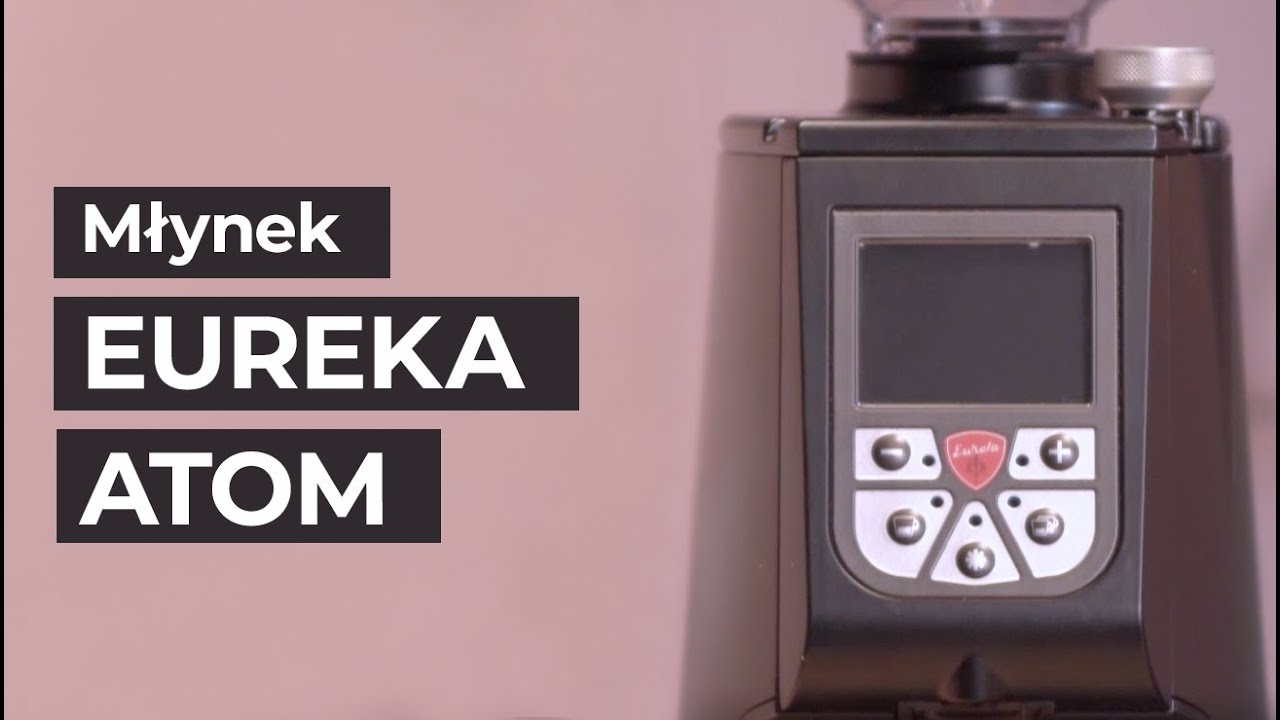Eureka Atom Specialty 65E - co to za młynek?