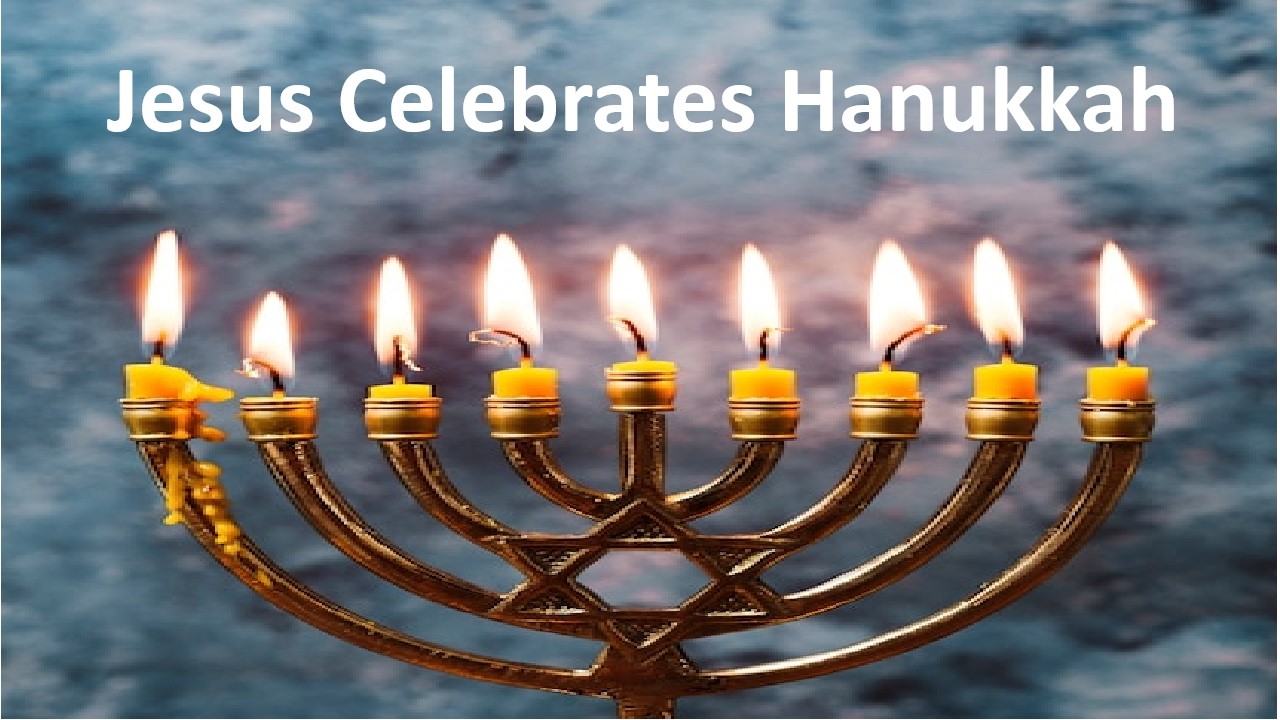 AMC #15 Jesus celebrates Hanukkah
