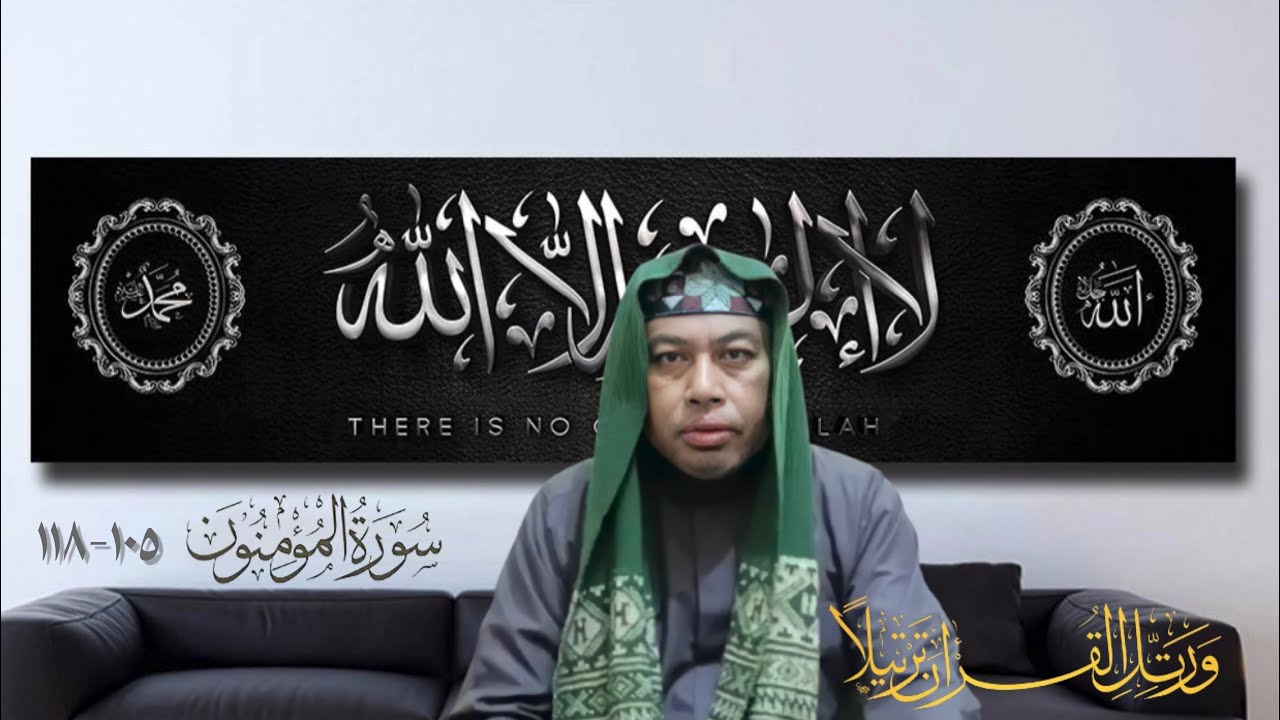 MURATTAL SURAT AL-MU`MINUN AYAT 105 - 118