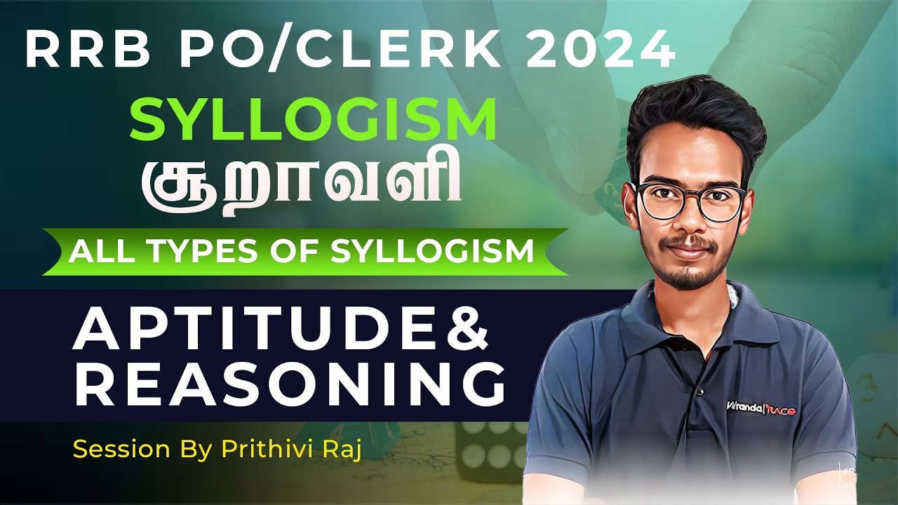 SYLLOGISM SOORAVALI | All types of Syllogism | RRB PO/CLERK 2024 | Aptitude and Reasoning | PRITHIVI