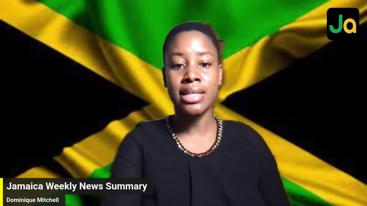 THE JAMAICA & CARIBBEAN WEEKLY NEWS SUMMARY