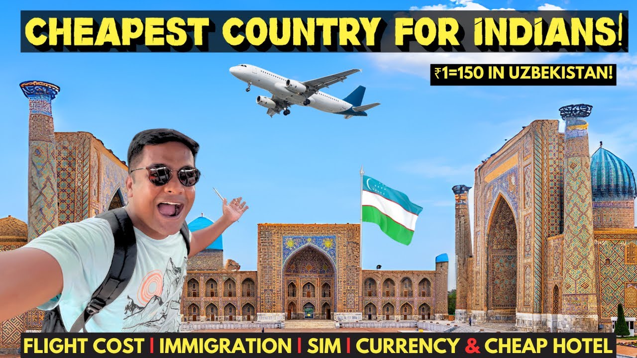 India To Tashkent, Uzbekistan Tour Guide | Uzbekistan E-visa, Immigration, Sim, Flight Cost