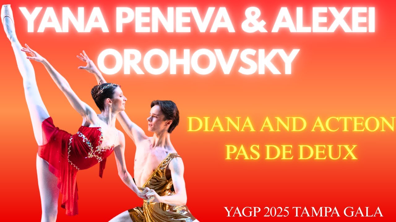 YAGP Alumni Yana Peneva and Alexei Orohovsky - YAGP 2025 Tampa Gala - Diana and Acteon Pas De Deux