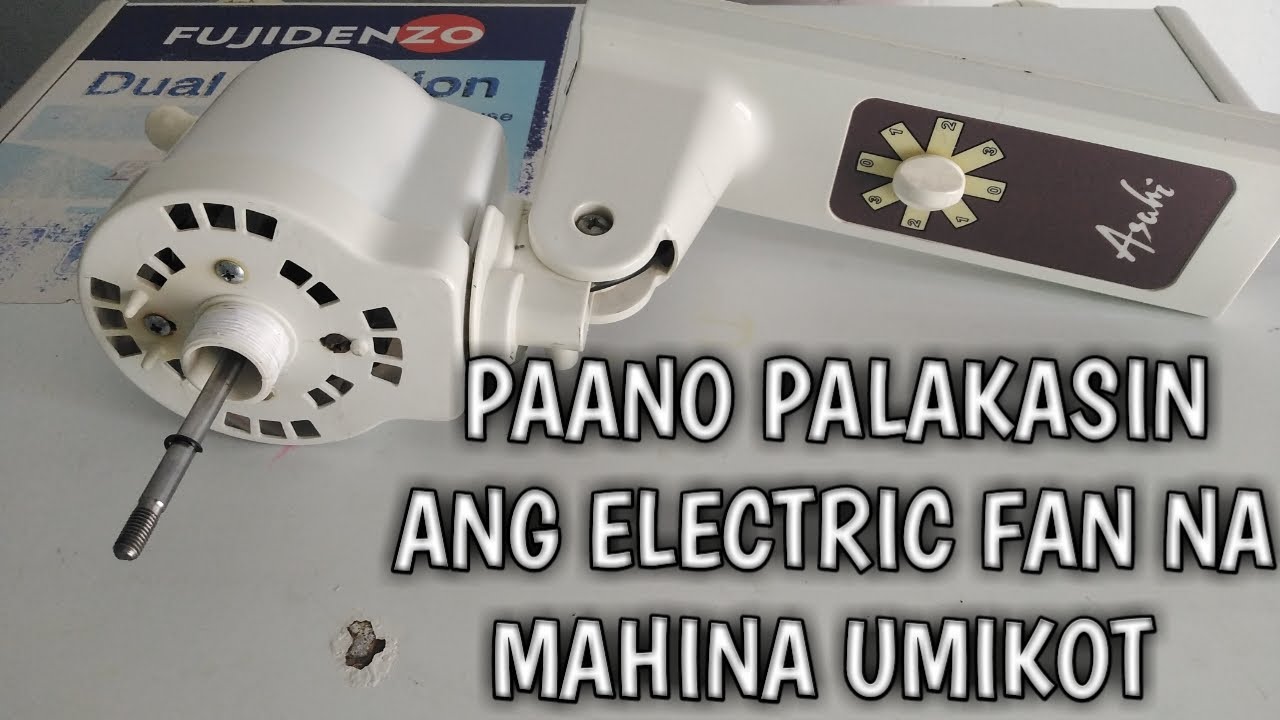 PAANO PALAKASIN ANG ELECTRIC FAN NA MAHINA UMIKOT | FANTASTIC PH #tips #teknik
