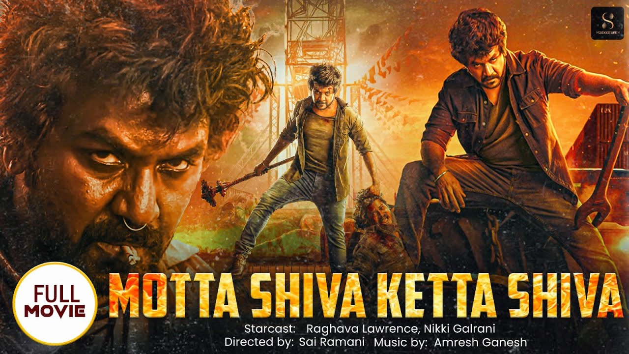 Motta Shiva Ketta Shiva (2017) South Kannada Dubbed Action Movie | Raghava Lawrence, Nikki Galrani