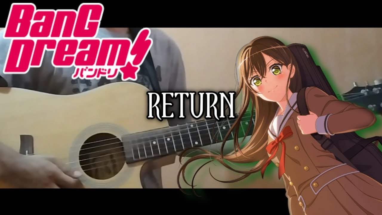 Poppin'Party - Returns (Tae Hanazono Version) Guitar Cover ギター 弾いてみた