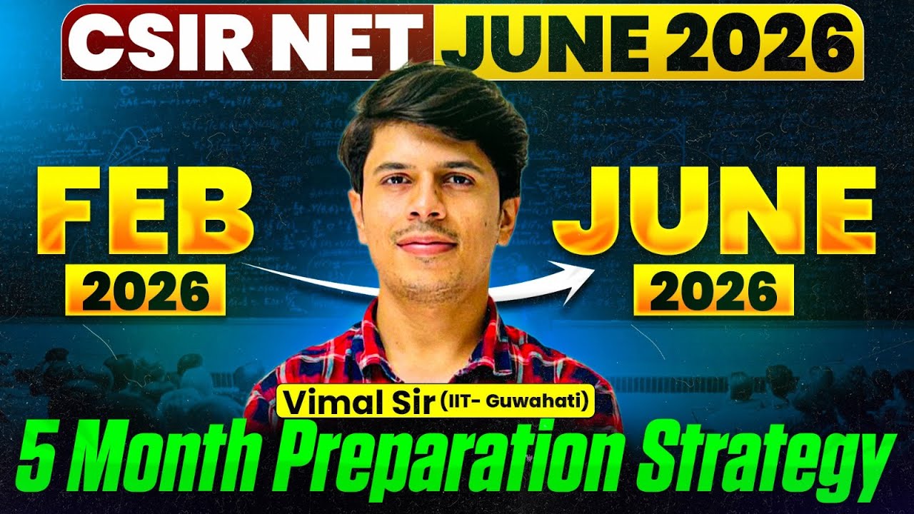 CSIR NET JUNE 2026 Preparation | CSIR NET Chemical Science Preparation | CSIR NET 5 Months Strategy