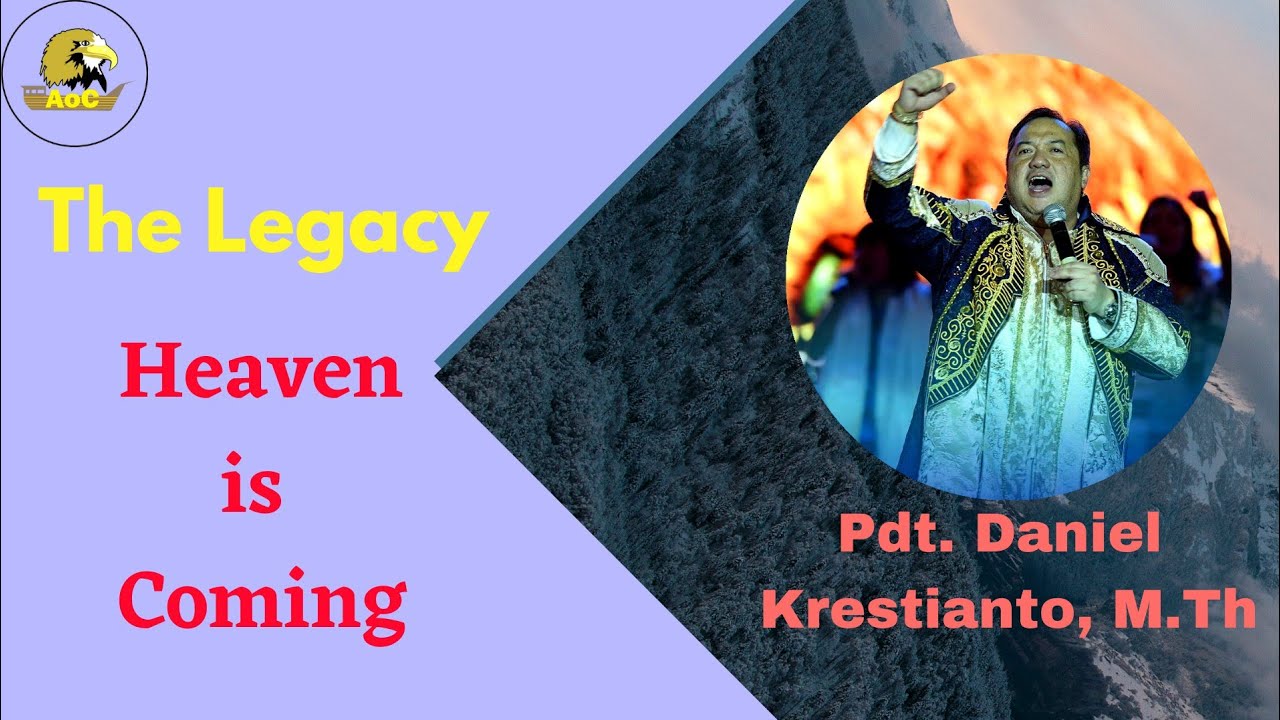 Heaven is Coming | Pdt. Daniel Krestianto, M.Th | AoC Solo