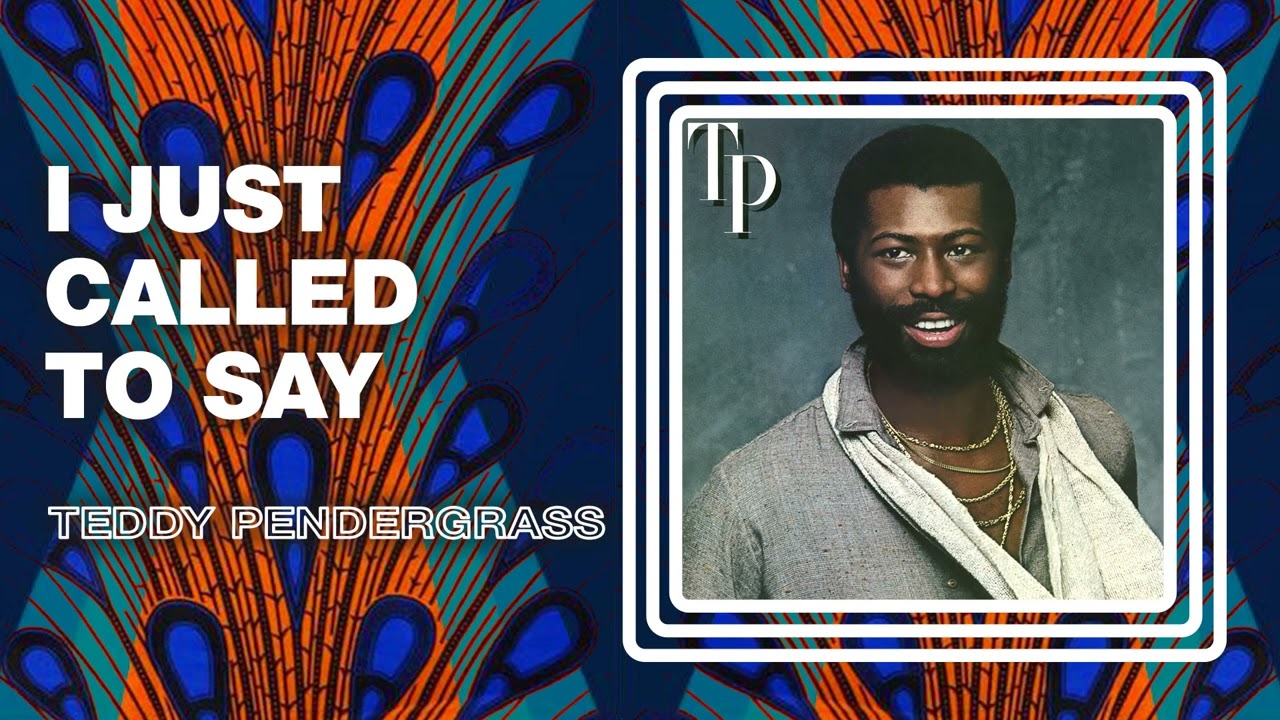 Teddy Pendergrass - I Just Called to Say (Official Audio)