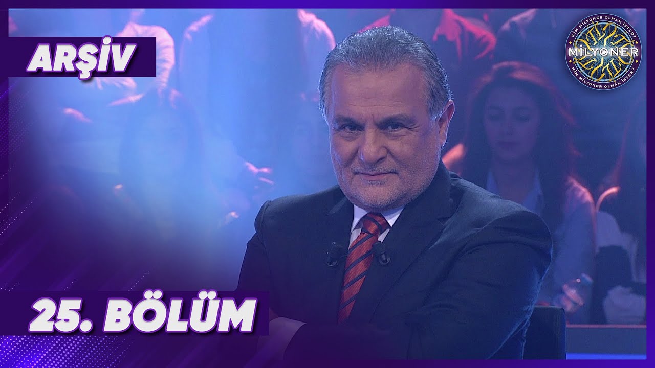 Kim Milyoner Olmak İster? 25. Bölüm | ARŞİV