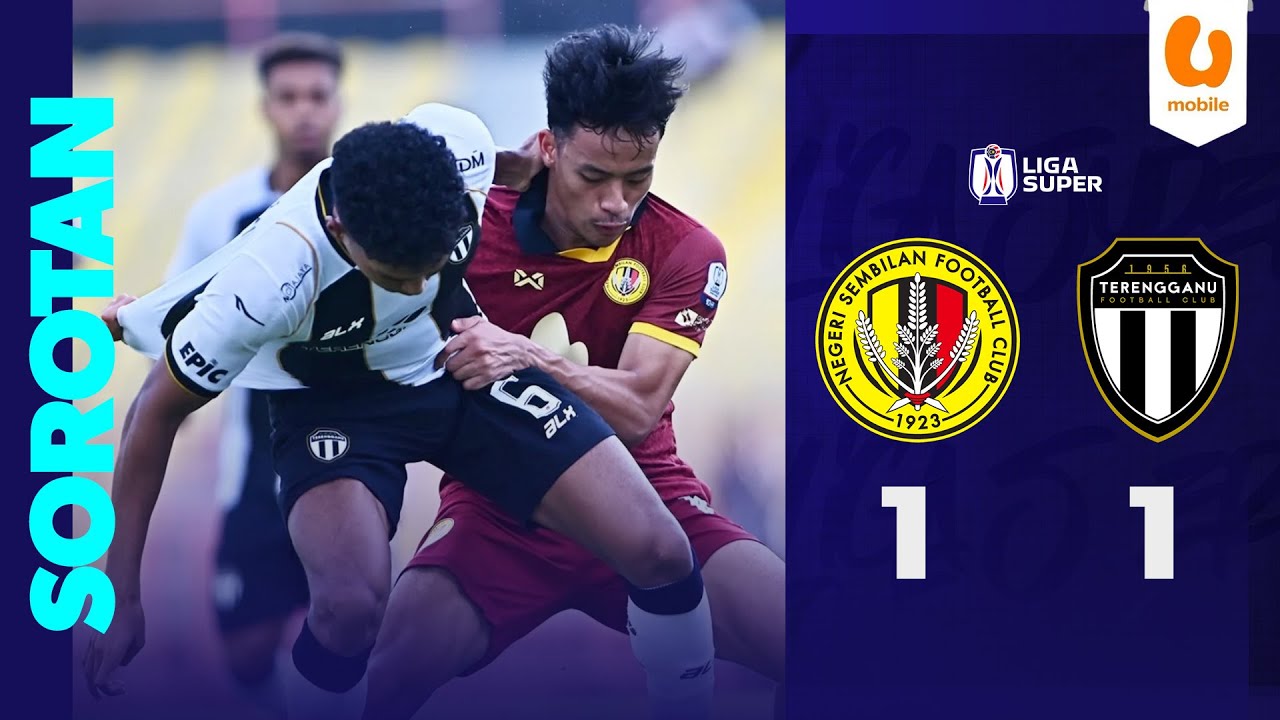 Negeri Sembilan FC 1 - 1 Terengganu FC | Sorotan Liga Super 2025/26