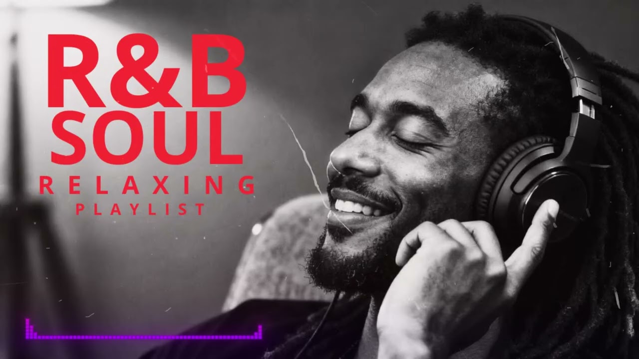 【R&B Soul】Healing Chill Playlist &ndash; Smooth Vocals & Deep Soul Grooves | Relax &bull; Reflect