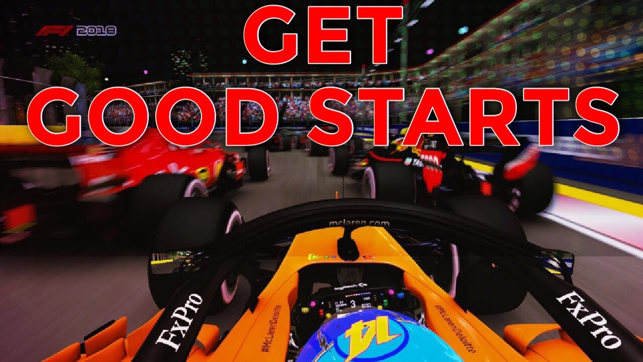 HOW TO GET GOOD STARTS IN F1 2018