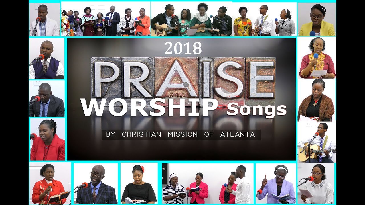 CM.Atlanta_PRAISE & WORSHIP SONGS (2018)