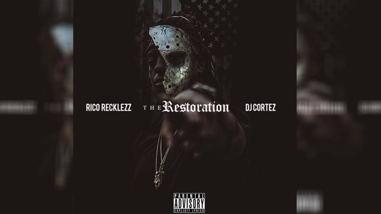 Rico Recklezz - Still #ThaRestoration