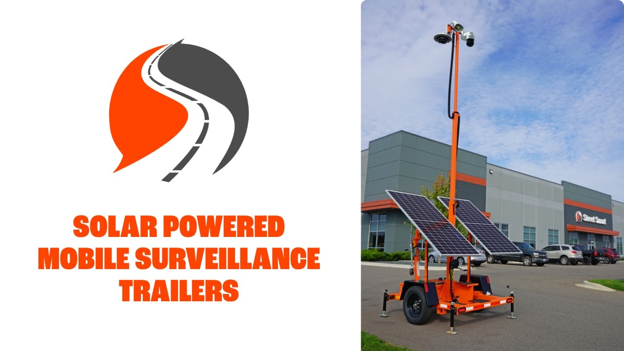 Solar-Powered Mobile Surveillance Trailers for Construction & Property Security | 24/7 Monitoring