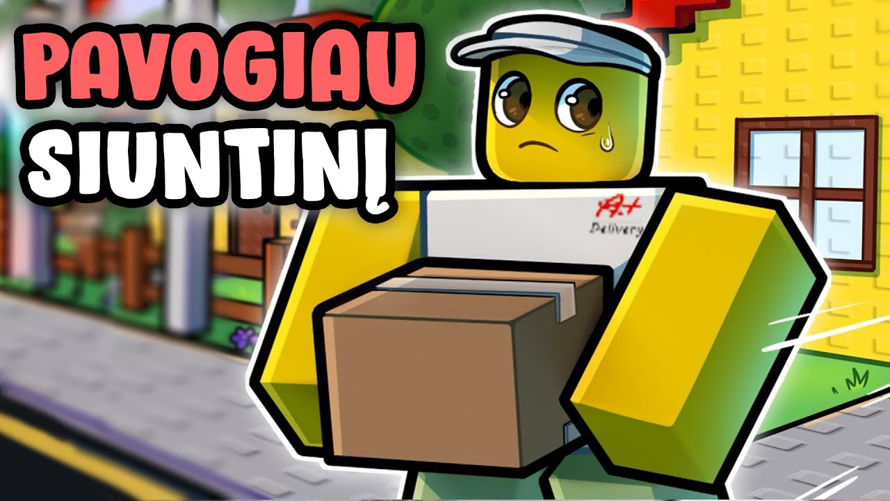 AŠ PAVOGIAU SIUNTINĮ!