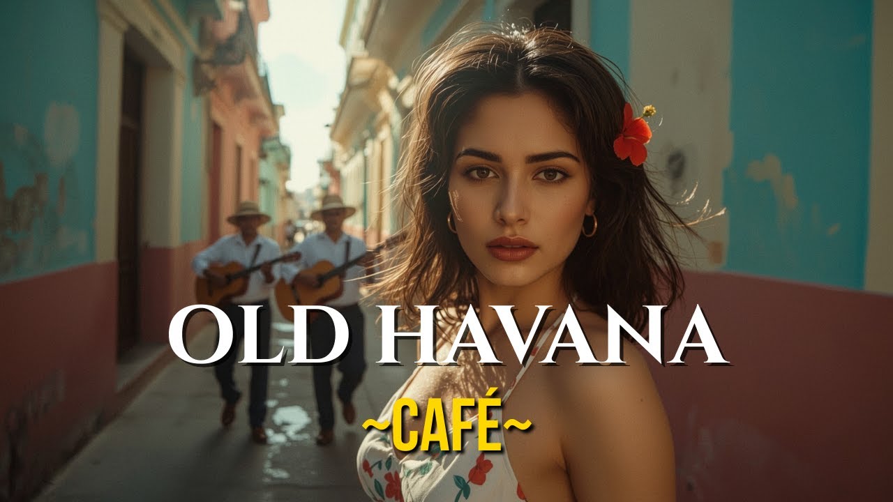 Cuban Love Nights 🎶 Bolero & Latin Jazz Guitar from Old Havana Streets