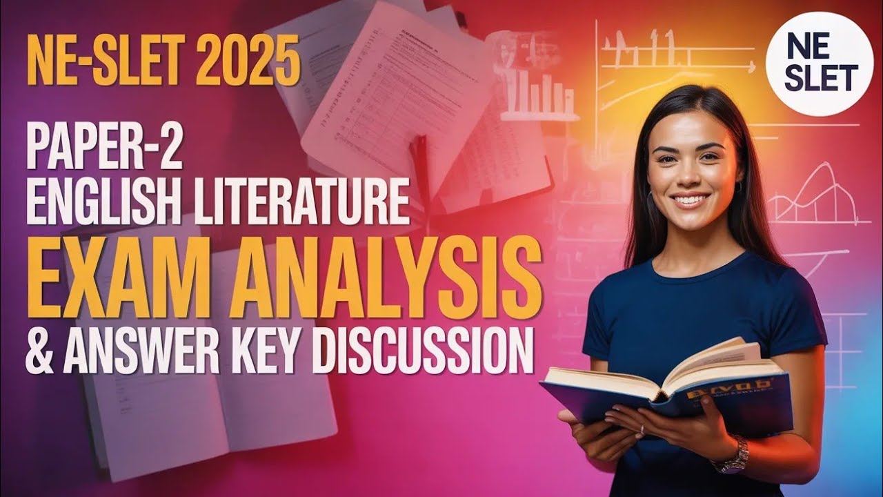 North East SLET  ENGLISH LITERATURE 2025 Answer Key in Detail.