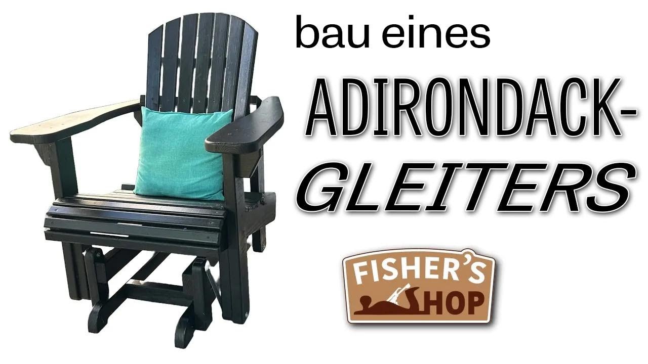 Holzbearbeitung: So baust du gemütliche Adirondack-Glider