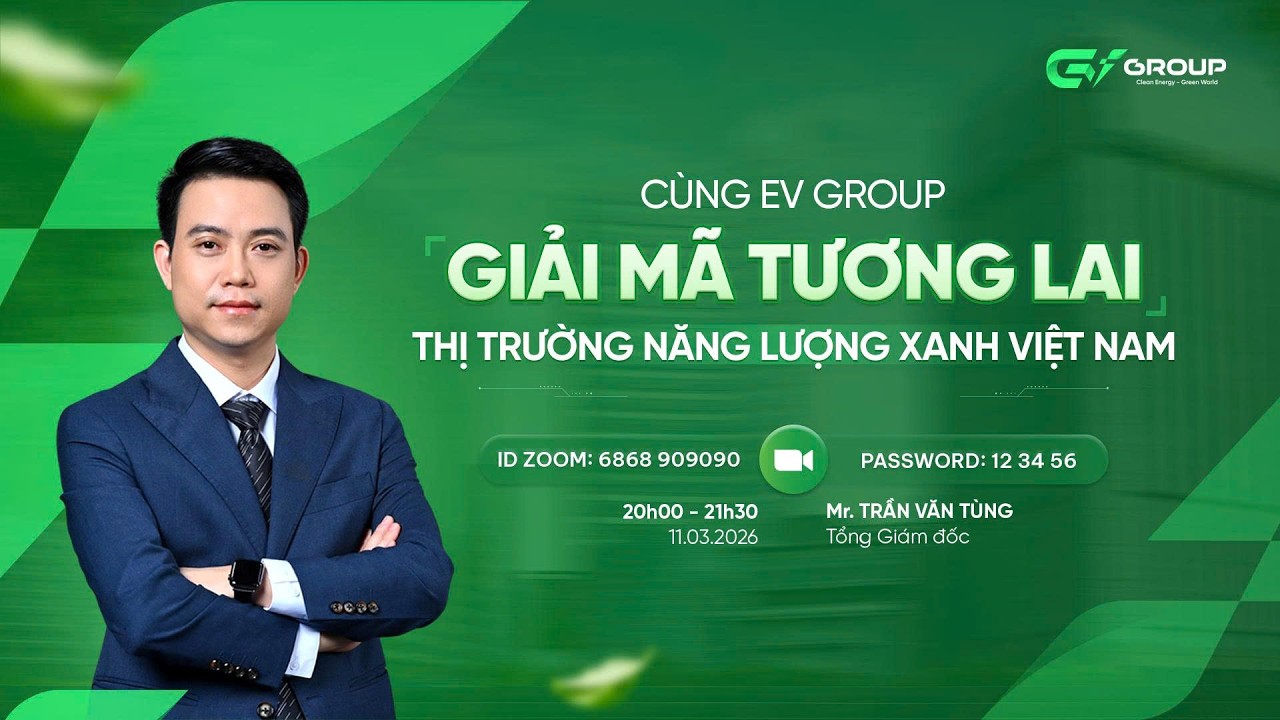 Cùng EV Group giải mã tương lai thị trường năng lượng xanh Việt Nam