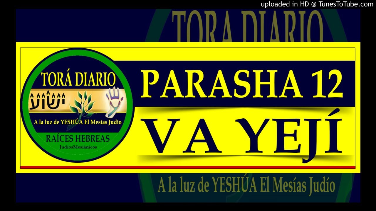 Parasha 12 VaYej&iacute;,  6 Aliya