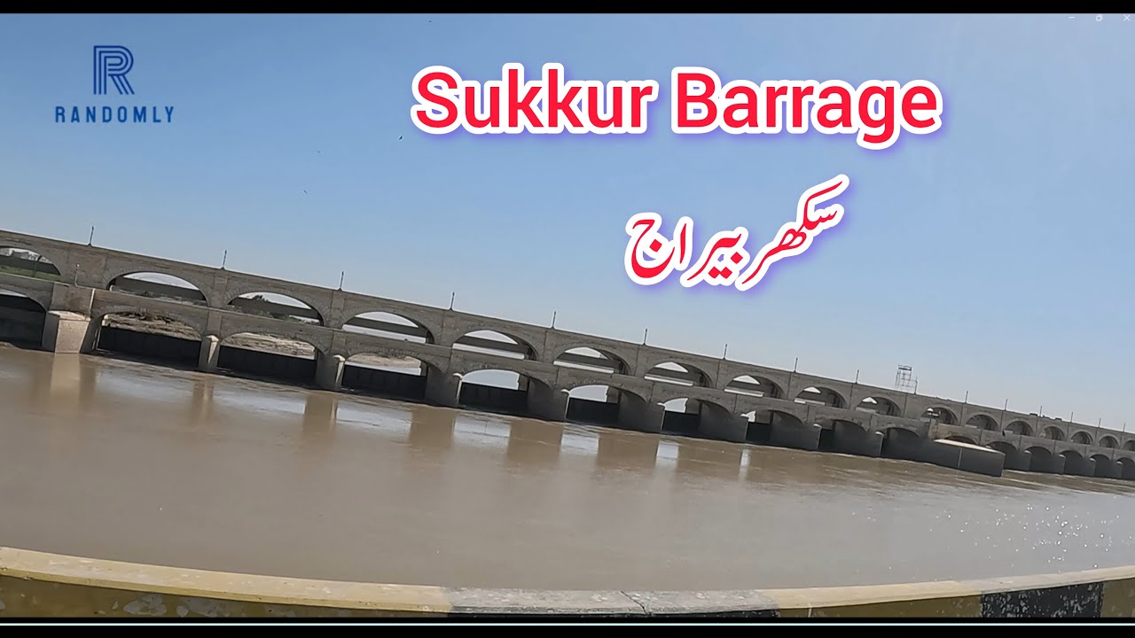 Llyod Barrage I Sukkur Barrage I Sukkur I Pakistan 🇵🇰 