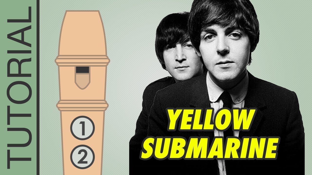 Yellow Submarine (The Beatles) - Recorder Flute Tutorial