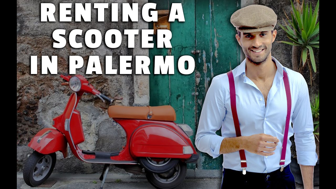 Three Things to Know Before Renting a Scooter in Palermo
