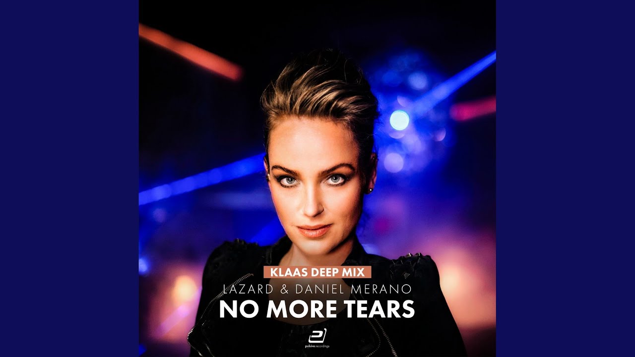 No More Tears (Klaas Deep Mix)