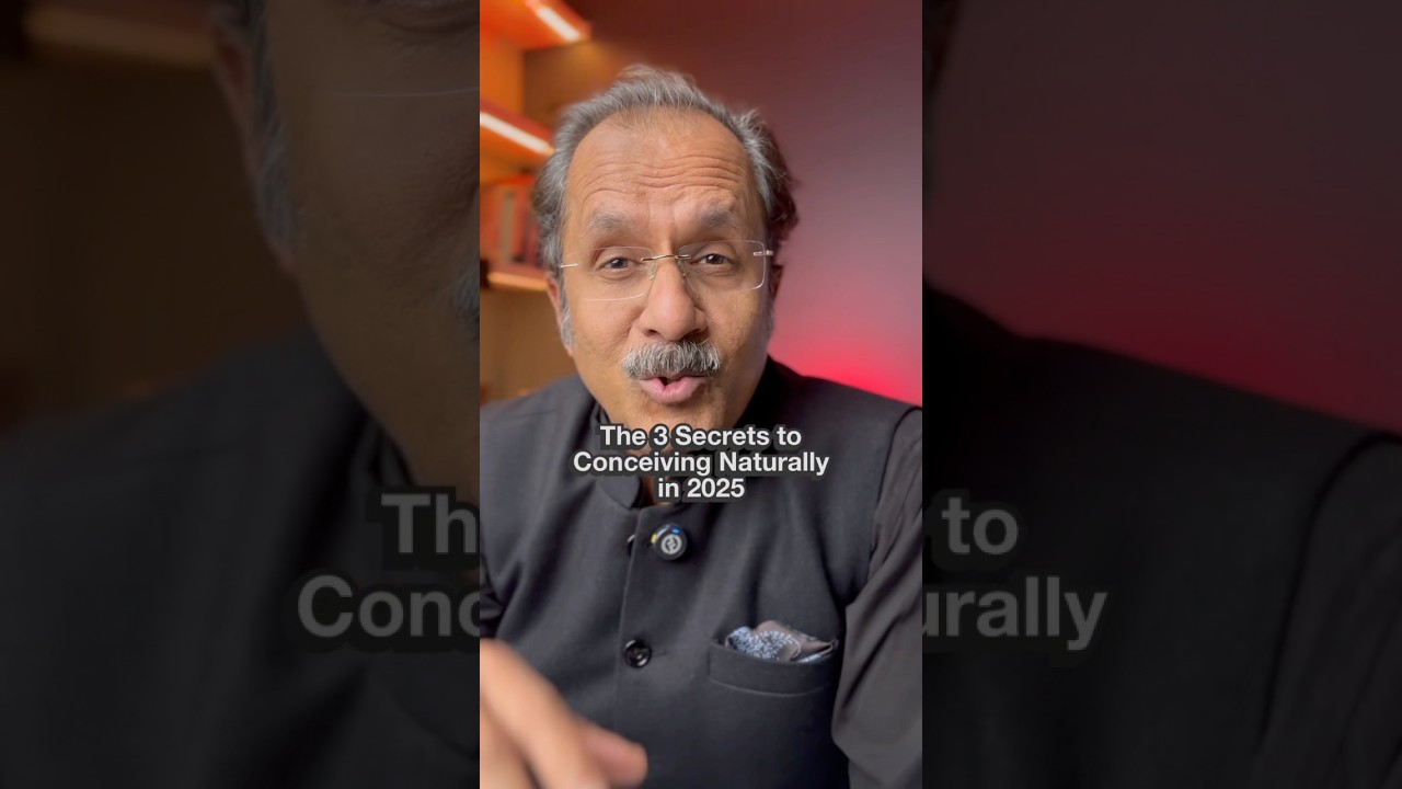 The 3 Secrets to Conceiving Naturally in 2025#drsuniljindal