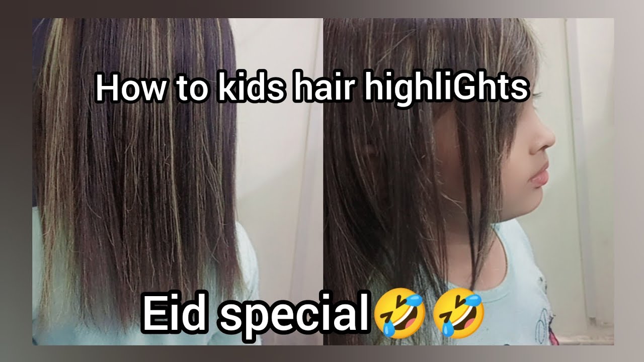 Hair color transformation || kids highlights hacks for eid/wedding step by step for begginers urdu