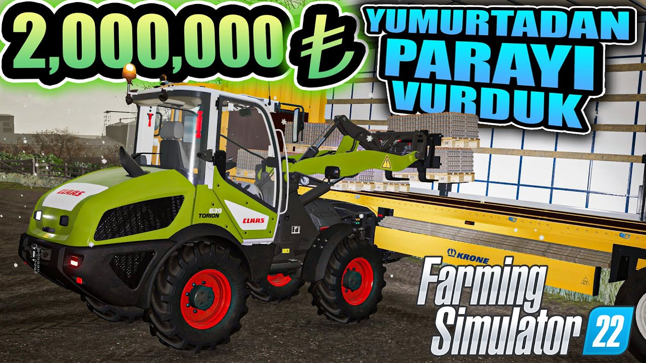 YUMURTA ZENGİNİ DİYECEKSİNİZ // FARMING SIMULATOR 2022