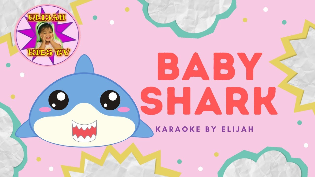 BABY SHARK | KARAOKE SONG BY ELIJAH