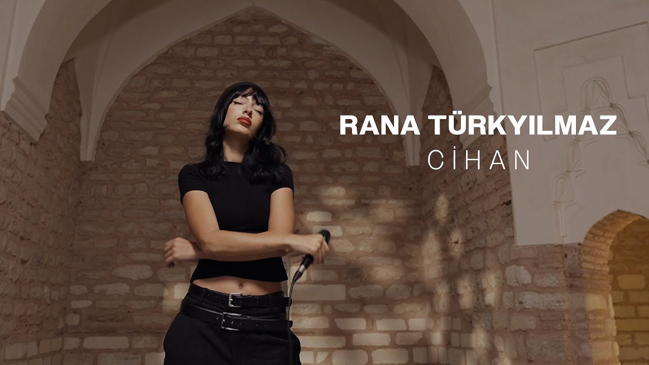 Rana Türkyılmaz - Cihan | Hamam Sessions