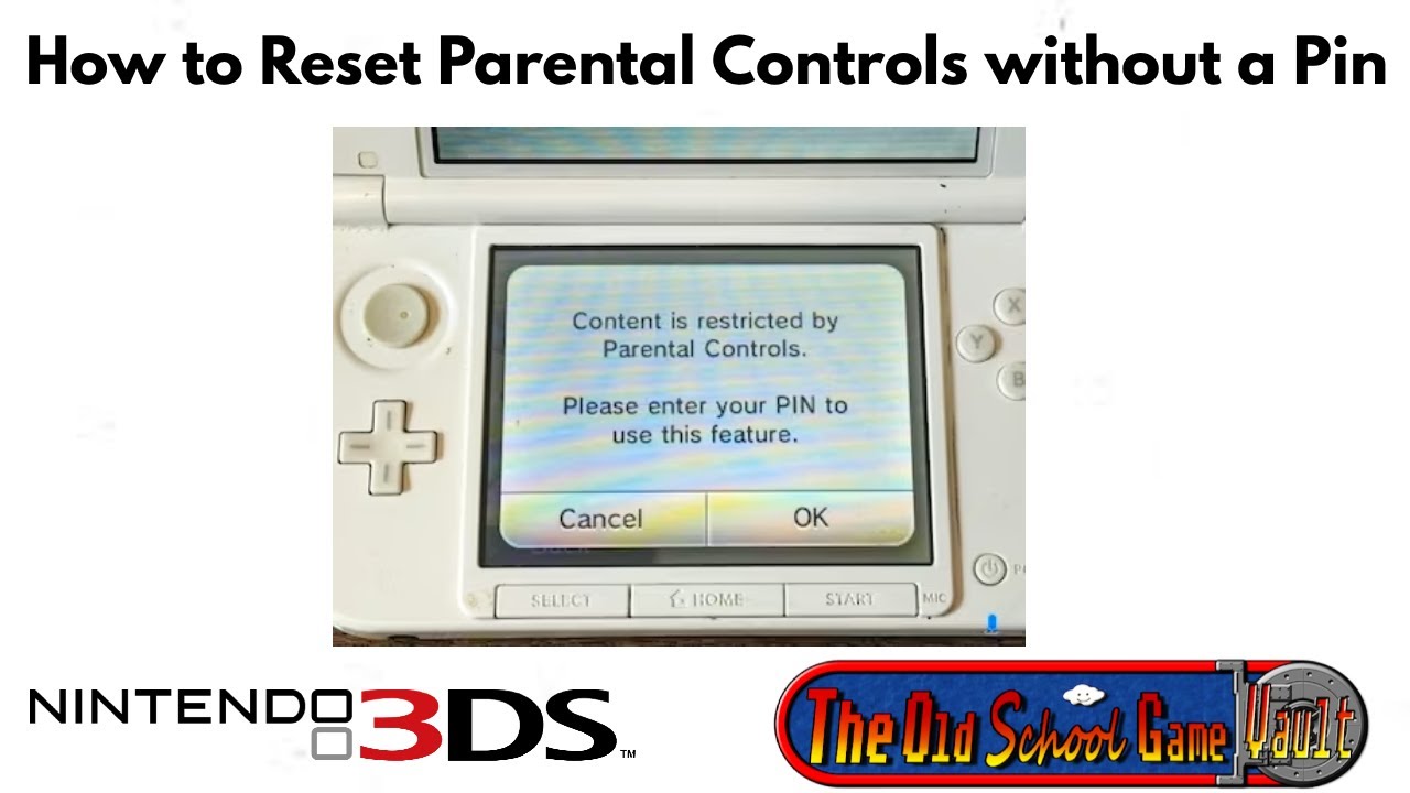 Reset Parental Controls on Nintendo 3DS Console without a Pin Code