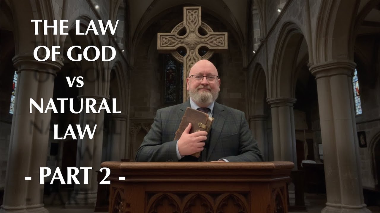 The Law of God vs Natural Law (Part 2) - Lesson 5